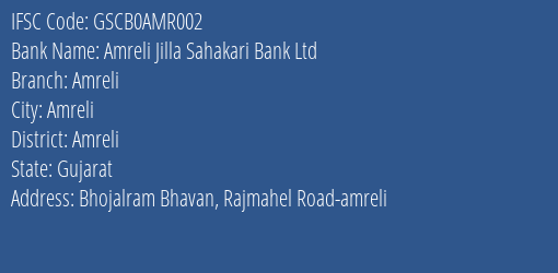 Amreli Jilla Sahakari Bank Ltd Amreli Branch, Branch Code AMR002 & IFSC Code GSCB0AMR002