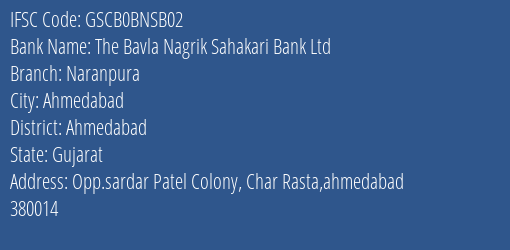 The Bavla Nagrik Sahakari Bank Ltd Naranpura Branch, Branch Code BNSB02 & IFSC Code GSCB0BNSB02