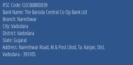 The Baroda Central Co Op Bank Ltd Nareshwar Branch, Branch Code BRD039 & IFSC Code GSCB0BRD039