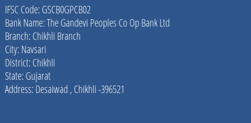 The Gandevi Peoples Co Op Bank Ltd Chikhli Branch Branch, Branch Code GPCB02 & IFSC Code GSCB0GPCB02