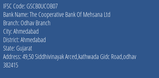 The Cooperative Bank Of Mehsana Ltd Odhav Branch Branch, Branch Code UCOB07 & IFSC Code GSCB0UCOB07
