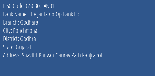 The Janta Co Op Bank Ltd Godhara Branch, Branch Code UJAN01 & IFSC Code GSCB0UJAN01