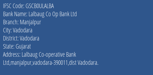 Lalbaug Co Op Bank Ltd Manjalpur Branch, Branch Code ULALBA & IFSC Code GSCB0ULALBA