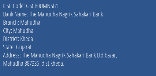 The Mahudha Nagrik Sahakari Bank Mahudha Branch, Branch Code UMNSB1 & IFSC Code GSCB0UMNSB1