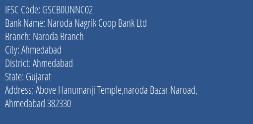 Naroda Nagrik Coop Bank Ltd Naroda Branch Branch, Branch Code UNNC02 & IFSC Code GSCB0UNNC02