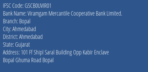 Viramgam Mercantile Cooperative Bank Limited. Bopal Branch, Branch Code UVIR01 & IFSC Code GSCB0UVIR01