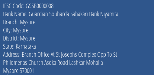 Guardian Souharda Sahakari Bank Niyamita Mysore Branch, Branch Code 000008 & IFSC Code GSSB0000008