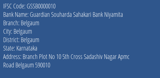 Guardian Souharda Sahakari Bank Niyamita Belgaum Branch, Branch Code 000010 & IFSC Code GSSB0000010
