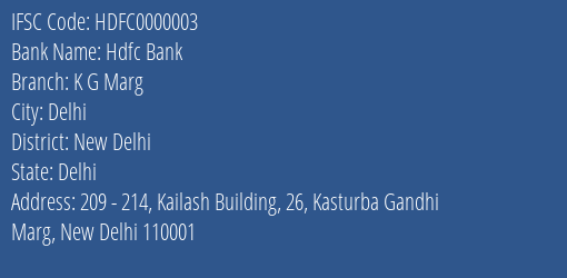 Hdfc Bank K G Marg Branch, Branch Code 000003 & IFSC Code HDFC0000003
