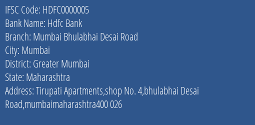 Hdfc Bank Mumbai Bhulabhai Desai Road Branch, Branch Code 000005 & IFSC Code HDFC0000005
