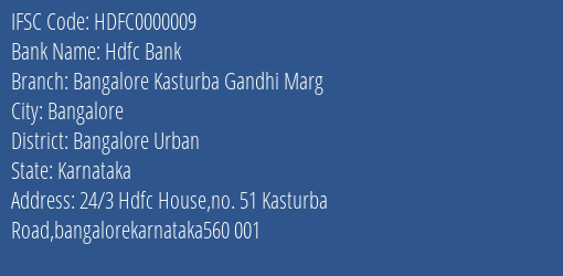 Hdfc Bank Bangalore Kasturba Gandhi Marg Branch, Branch Code 000009 & IFSC Code HDFC0000009