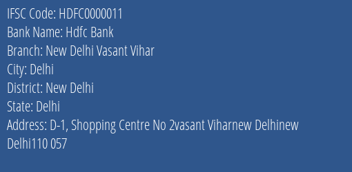 Hdfc Bank New Delhi Vasant Vihar Branch, Branch Code 000011 & IFSC Code HDFC0000011