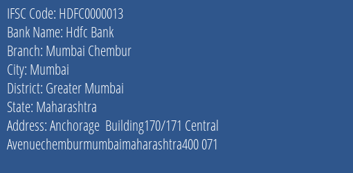 Hdfc Bank Mumbai Chembur Branch, Branch Code 000013 & IFSC Code HDFC0000013