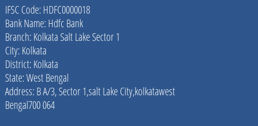 Hdfc Bank Kolkata Salt Lake Sector 1 Branch, Branch Code 000018 & IFSC Code HDFC0000018
