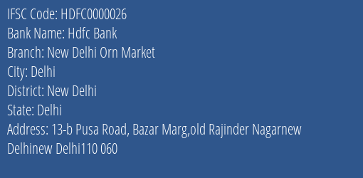 Hdfc Bank New Delhi Orn Market Branch, Branch Code 000026 & IFSC Code HDFC0000026