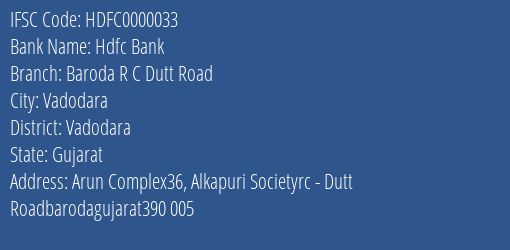 Hdfc Bank Baroda R C Dutt Road Branch, Branch Code 000033 & IFSC Code HDFC0000033