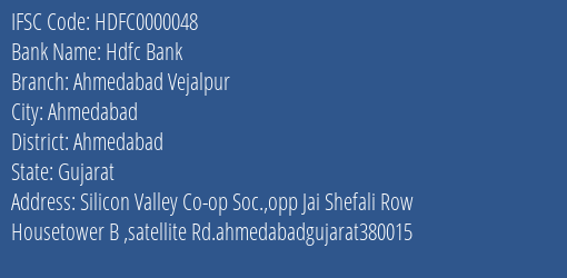 Hdfc Bank Ahmedabad Vejalpur Branch Ahmedabad IFSC Code HDFC0000048
