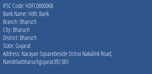 Hdfc Bank Bharuch Branch, Branch Code 000068 & IFSC Code HDFC0000068
