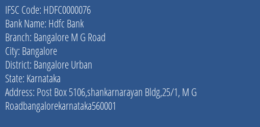 Hdfc Bank Bangalore M G Road Branch, Branch Code 000076 & IFSC Code HDFC0000076