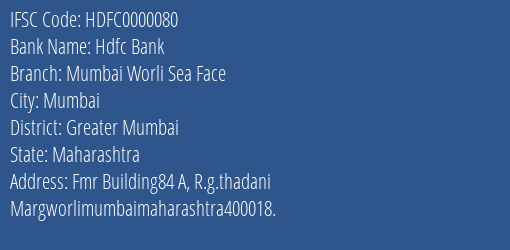 Hdfc Bank Mumbai Worli Sea Face Branch IFSC Code