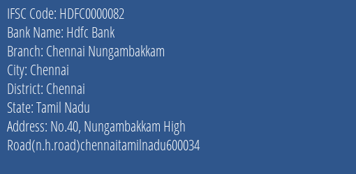 Hdfc Bank Chennai Nungambakkam Branch, Branch Code 000082 & IFSC Code HDFC0000082