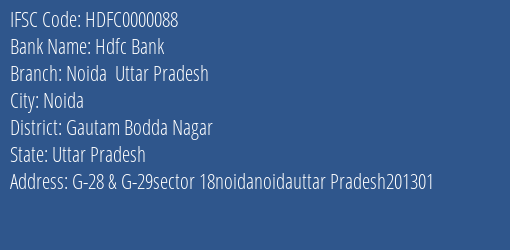 Hdfc Bank Noida Uttar Pradesh Branch Gautam Bodda Nagar IFSC Code HDFC0000088