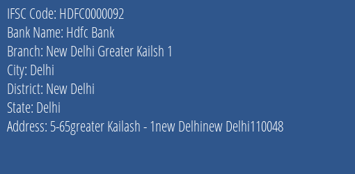Hdfc Bank New Delhi Greater Kailsh 1 Branch, Branch Code 000092 & IFSC Code HDFC0000092