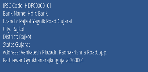 Hdfc Bank Rajkot Yagnik Road Gujarat Branch, Branch Code 000101 & IFSC Code HDFC0000101