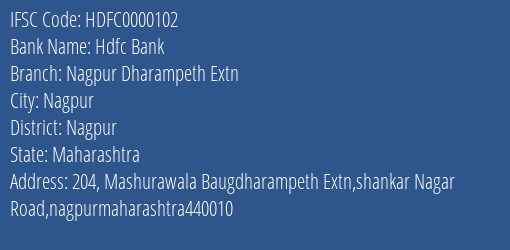 Hdfc Bank Nagpur Dharampeth Extn Branch, Branch Code 000102 & IFSC Code HDFC0000102