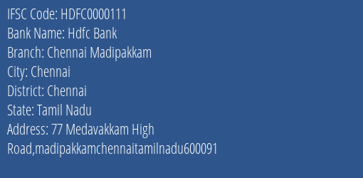 Hdfc Bank Chennai Madipakkam Branch, Branch Code 000111 & IFSC Code HDFC0000111