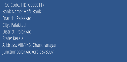 Hdfc Bank Palakkad Branch, Branch Code 000117 & IFSC Code HDFC0000117