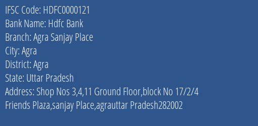 Hdfc Bank Agra Sanjay Place Branch Agra IFSC Code HDFC0000121