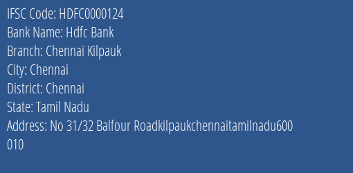 Hdfc Bank Chennai Kilpauk Branch, Branch Code 000124 & IFSC Code HDFC0000124