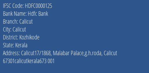 Hdfc Bank Calicut Branch, Branch Code 000125 & IFSC Code HDFC0000125