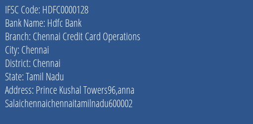 Hdfc Bank Chennai Credit Card Operations Branch, Branch Code 000128 & IFSC Code HDFC0000128