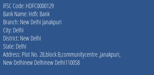 Hdfc Bank New Delhi Janakpuri Branch, Branch Code 000129 & IFSC Code HDFC0000129