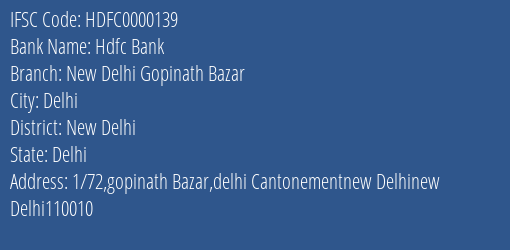 Hdfc Bank New Delhi Gopinath Bazar, New Delhi IFSC Code HDFC0000139