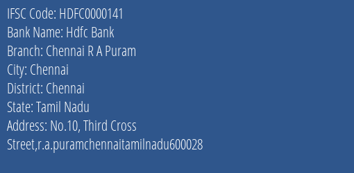 Hdfc Bank Chennai R A Puram Branch, Branch Code 000141 & IFSC Code HDFC0000141