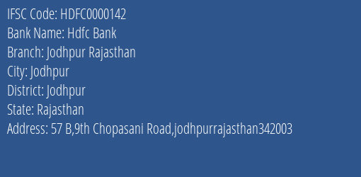 Hdfc Bank Jodhpur Rajasthan Branch, Branch Code 000142 & IFSC Code HDFC0000142