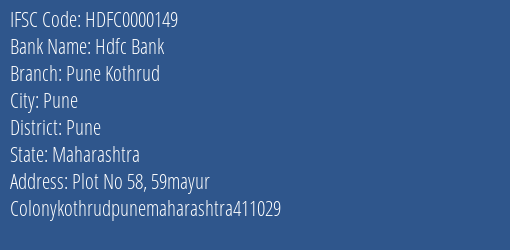 Hdfc Bank Pune Kothrud Branch, Branch Code 000149 & IFSC Code HDFC0000149