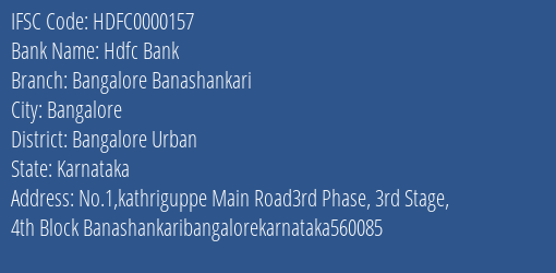 Hdfc Bank Bangalore Banashankari Branch, Branch Code 000157 & IFSC Code HDFC0000157