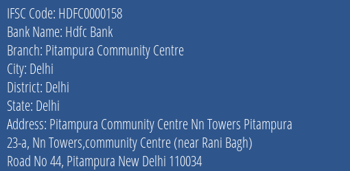 Hdfc Bank Pitampura Community Centre Branch, Branch Code 000158 & IFSC Code HDFC0000158