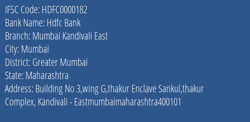 Hdfc Bank Mumbai Kandivali East Branch Greater Mumbai IFSC Code HDFC0000182