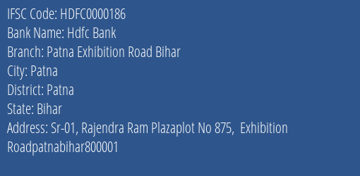 Hdfc Bank Patna Exhibition Road Bihar Branch, Branch Code 000186 & IFSC Code HDFC0000186