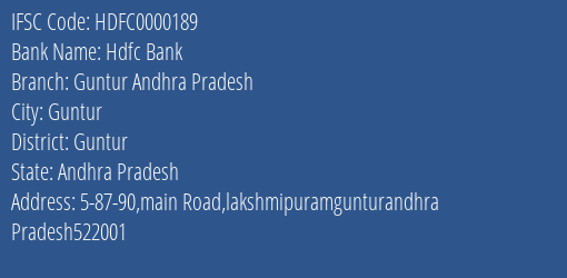 Hdfc Bank Guntur Andhra Pradesh Branch, Branch Code 000189 & IFSC Code HDFC0000189