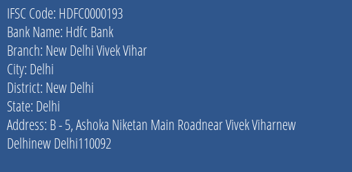 Hdfc Bank New Delhi Vivek Vihar Branch, Branch Code 000193 & IFSC Code HDFC0000193
