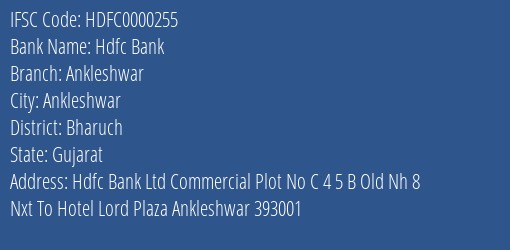 Hdfc Bank Ankleshwar Branch, Branch Code 000255 & IFSC Code HDFC0000255