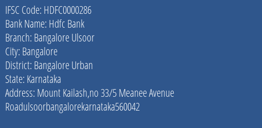 Hdfc Bank Bangalore Ulsoor Branch, Branch Code 000286 & IFSC Code HDFC0000286