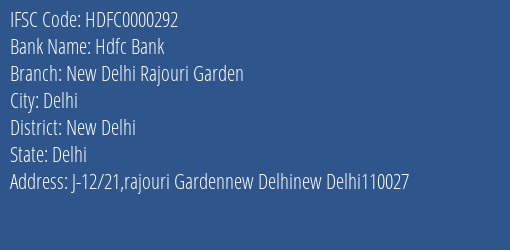 Hdfc Bank New Delhi Rajouri Garden Branch New Delhi IFSC Code HDFC0000292