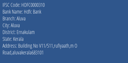 Hdfc Bank Aluva Branch, Branch Code 000310 & IFSC Code HDFC0000310